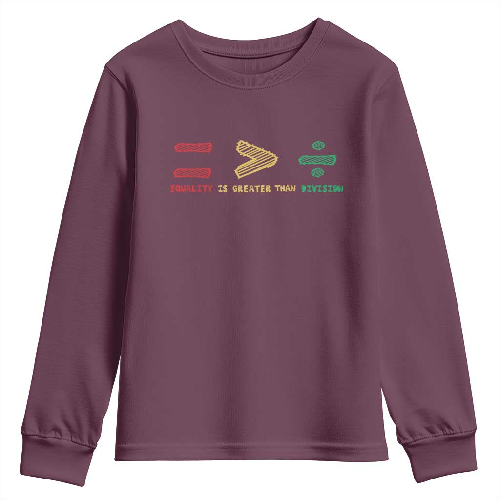 Juneteenth Equality Is Greater Than Division Youth Sweatshirt Equal Rights Math Symbol