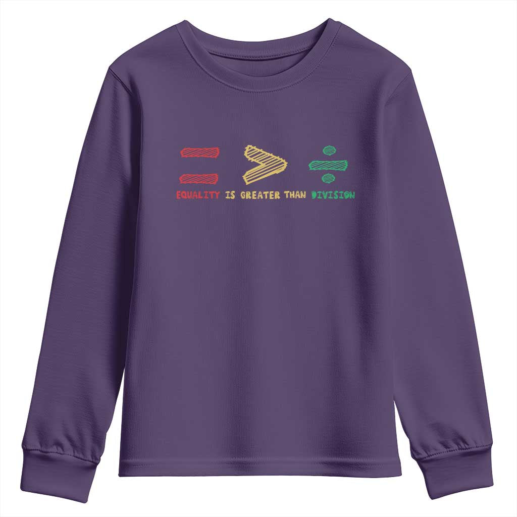 Juneteenth Equality Is Greater Than Division Youth Sweatshirt Equal Rights Math Symbol