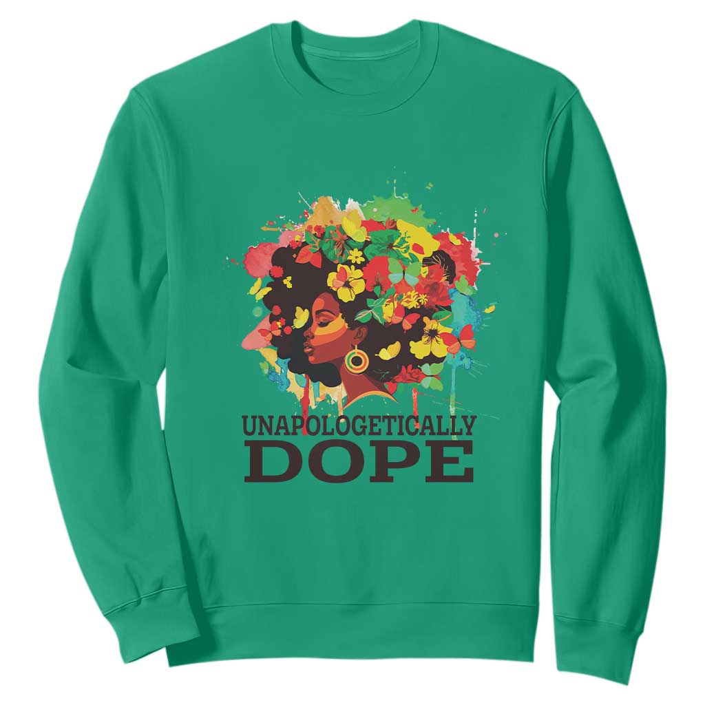 Juneteenth Day Sweatshirt Unapologetically Dope Black Women