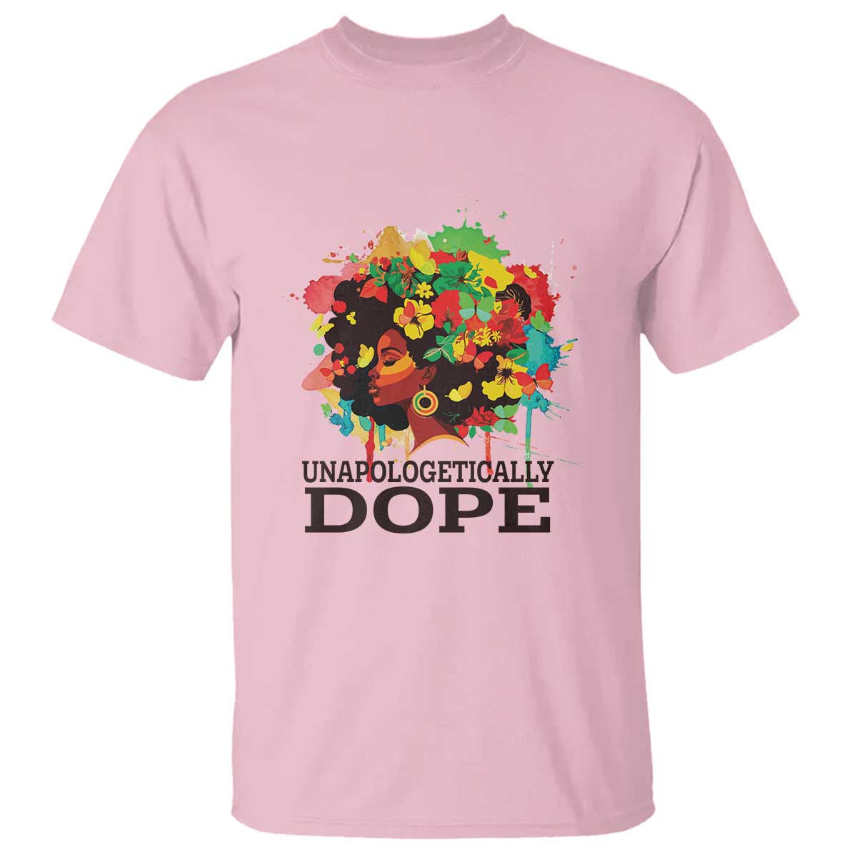 Juneteenth Day T Shirt Unapologetically Dope Black Women