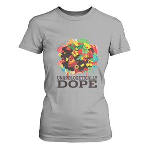 Juneteenth Day T Shirt For Women Unapologetically Dope Black Women
