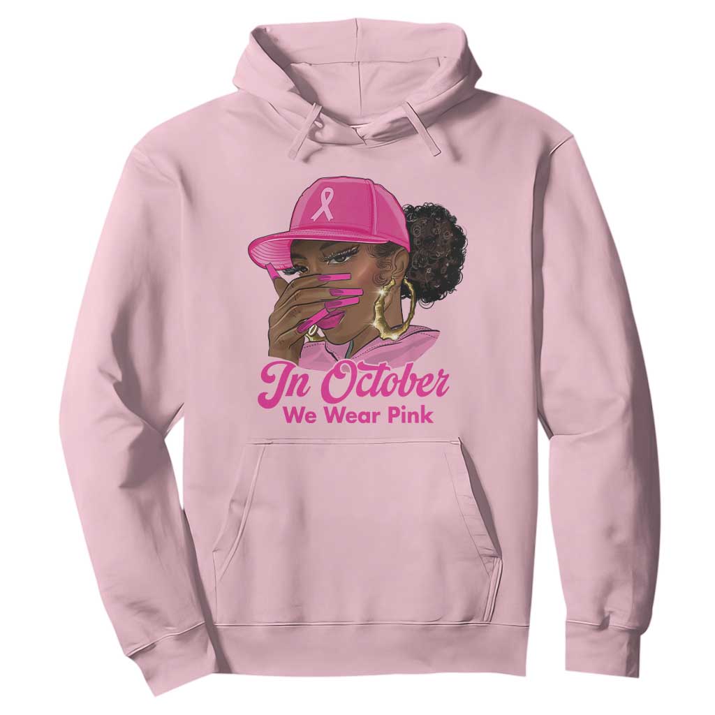 In October We Wear Pink Hoodie Black Women Breast Cancer Awareness - African Pride