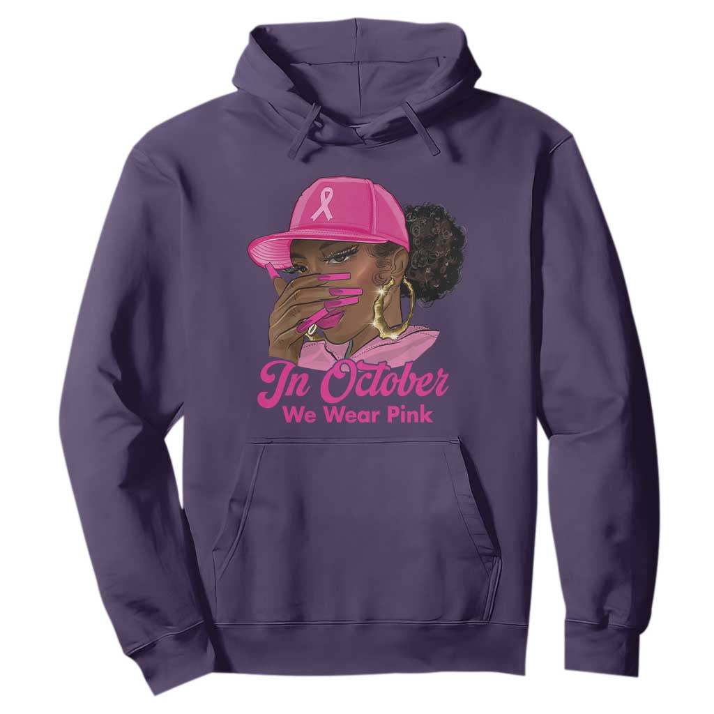 In October We Wear Pink Hoodie Black Women Breast Cancer Awareness - African Pride