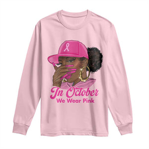 In October We Wear Pink Long Sleeve Shirt Black Women Breast Cancer Awareness - African Pride