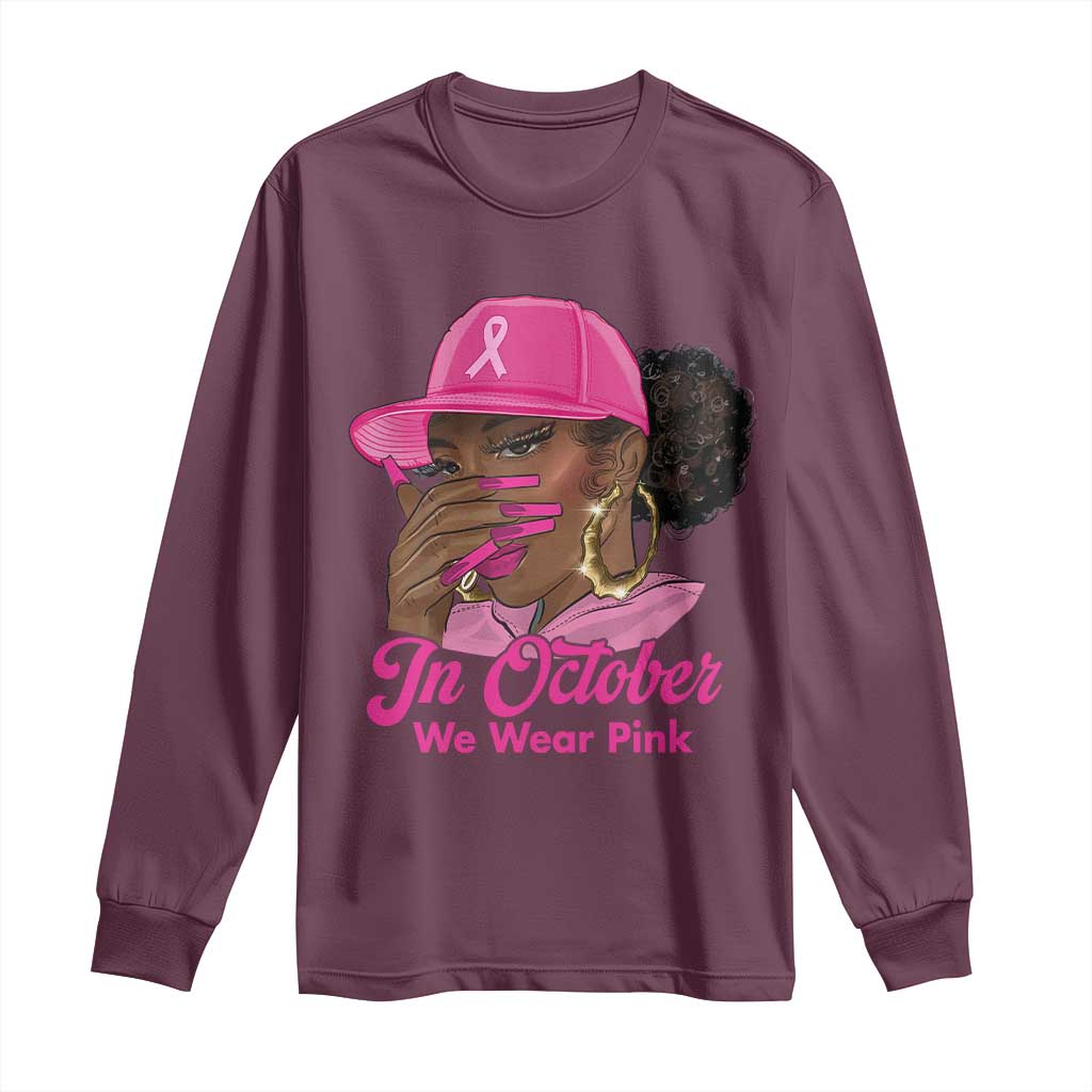 In October We Wear Pink Long Sleeve Shirt Black Women Breast Cancer Awareness - African Pride