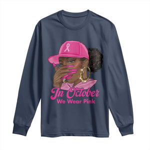 In October We Wear Pink Long Sleeve Shirt Black Women Breast Cancer Awareness - African Pride