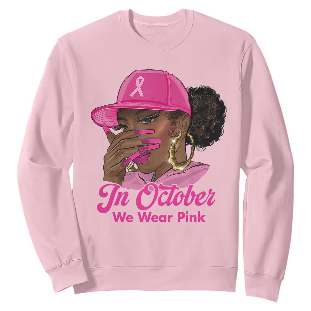 In October We Wear Pink Sweatshirt Black Women Breast Cancer Awareness - African Pride
