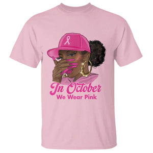 In October We Wear Pink T Shirt Black Women Breast Cancer Awareness - African Pride