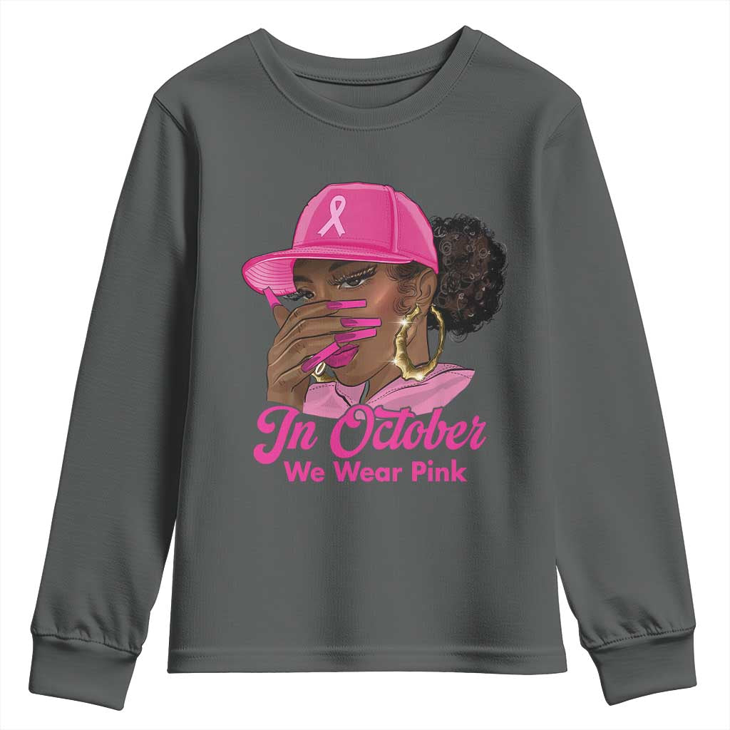 In October We Wear Pink Youth Sweatshirt Black Women Breast Cancer Awareness - African Pride