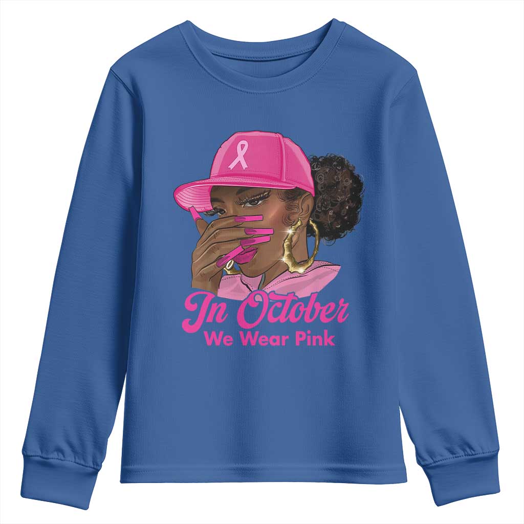 In October We Wear Pink Youth Sweatshirt Black Women Breast Cancer Awareness - African Pride