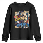 Martin Luther King Youth Sweatshirt The Only King In America No Kings Protest