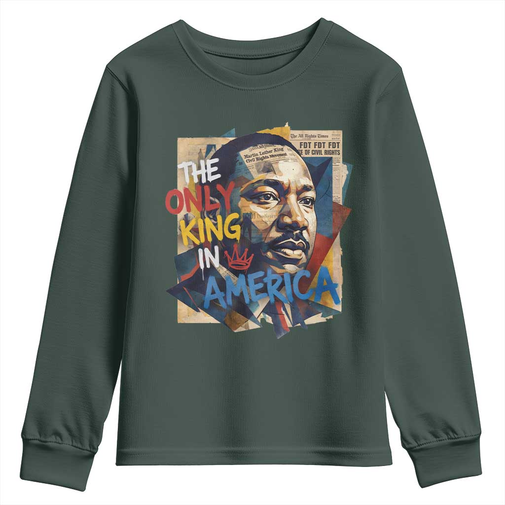 Martin Luther King Youth Sweatshirt The Only King In America No Kings Protest