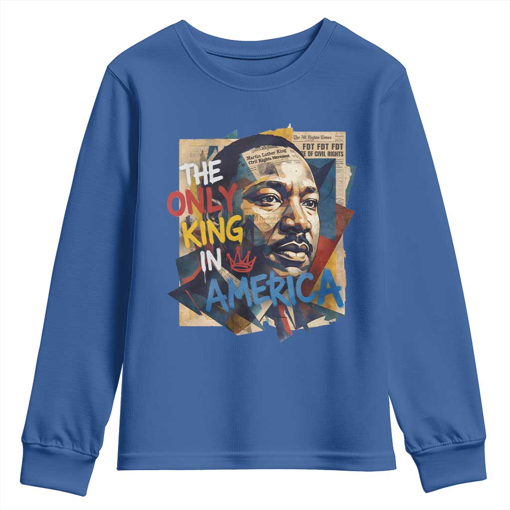 Martin Luther King Youth Sweatshirt The Only King In America No Kings Protest
