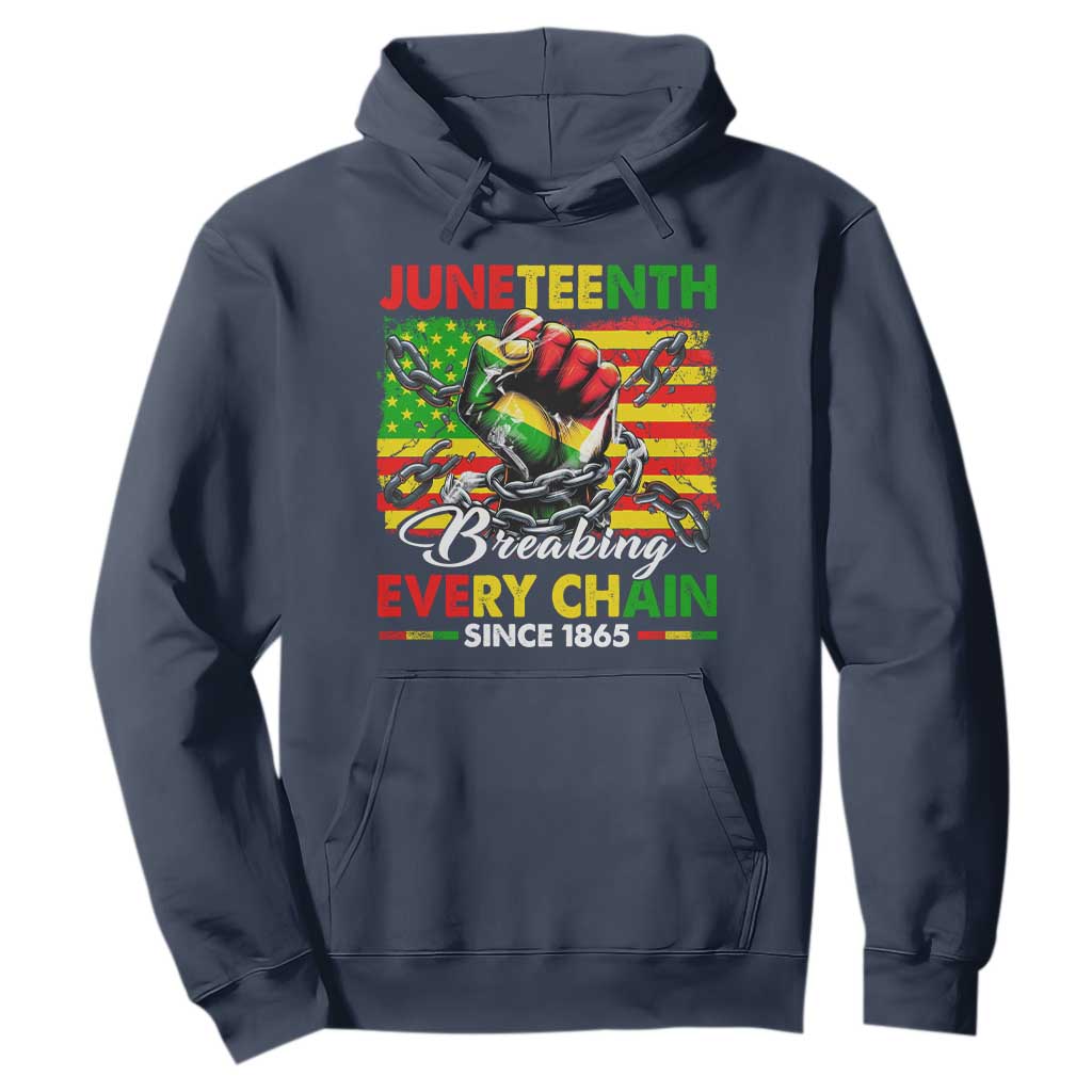 Juneteenth Breaking Every Chain Since 1865 Hoodie Hand Fist Freedom