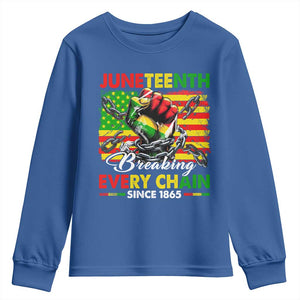 Juneteenth Breaking Every Chain Since 1865 Youth Sweatshirt Hand Fist Freedom