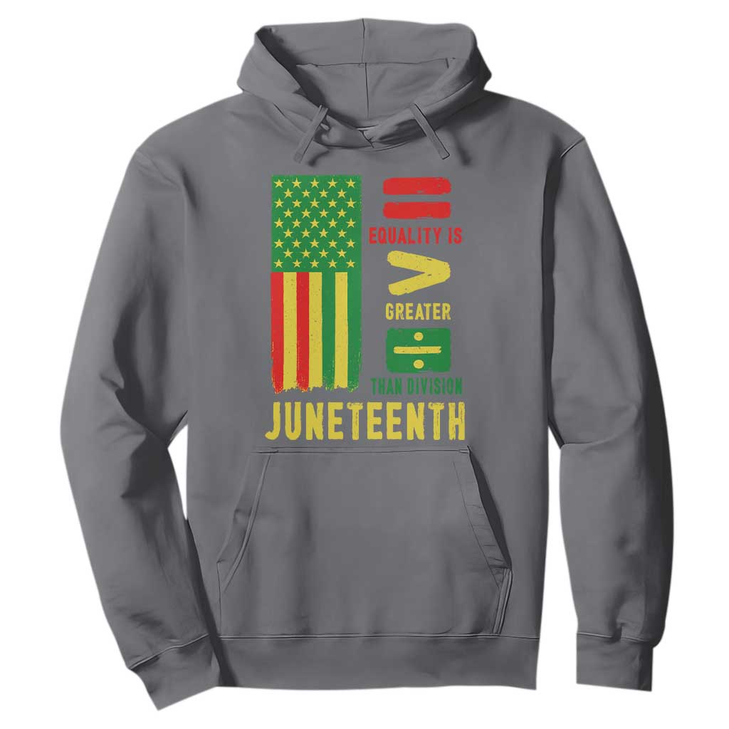Juneteenth Equality Is Greater Than Division Hoodie Juneteenth American Flag