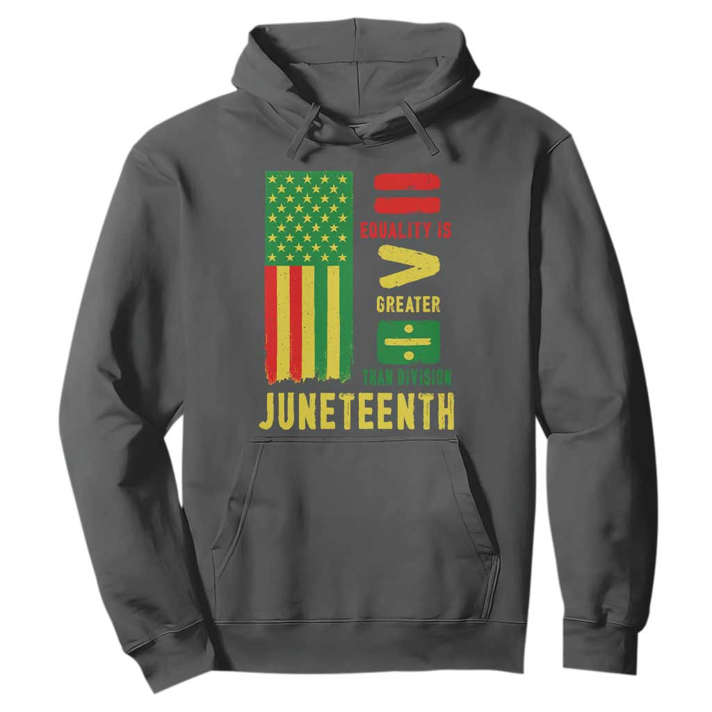 Juneteenth Equality Is Greater Than Division Hoodie Juneteenth American Flag