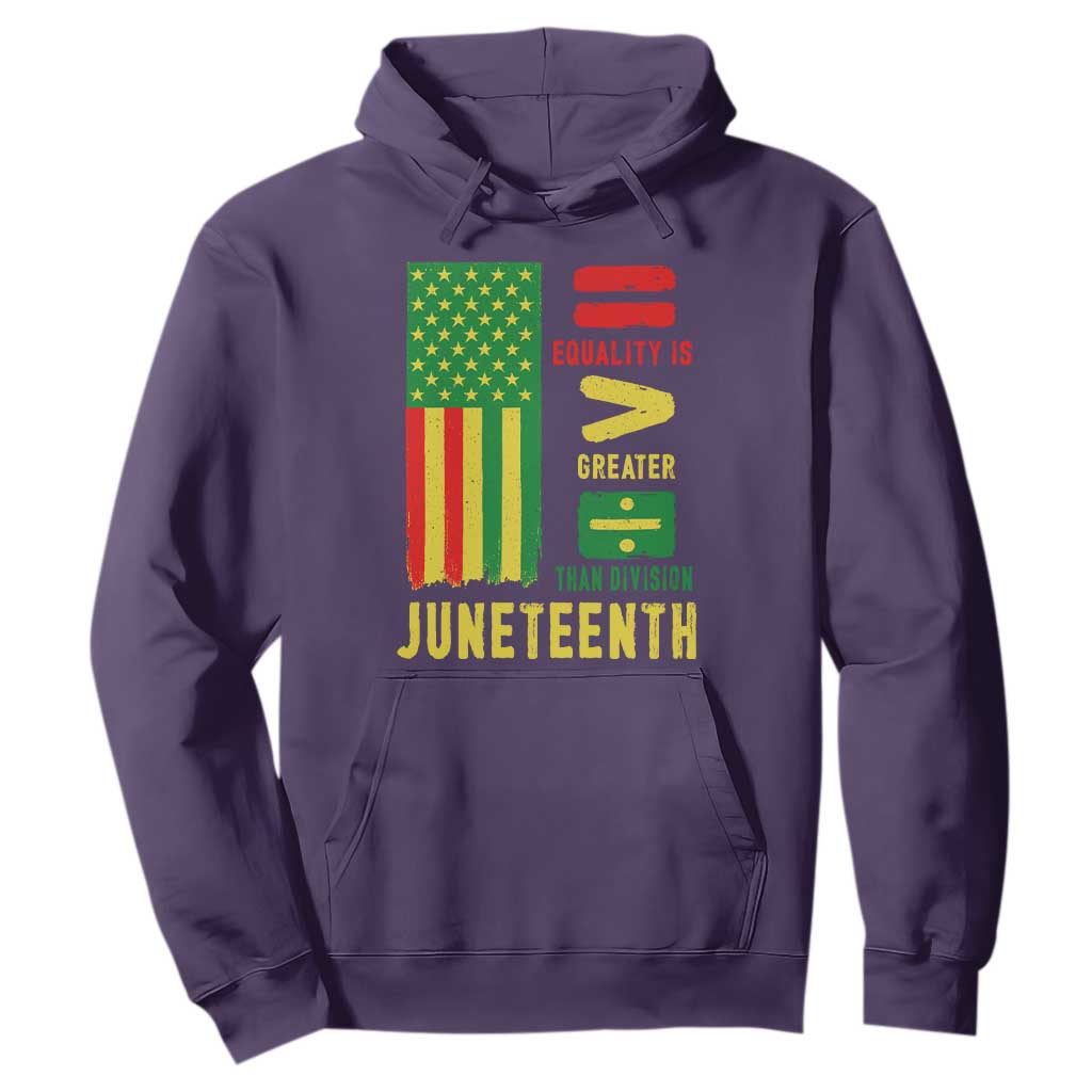 Juneteenth Equality Is Greater Than Division Hoodie Juneteenth American Flag