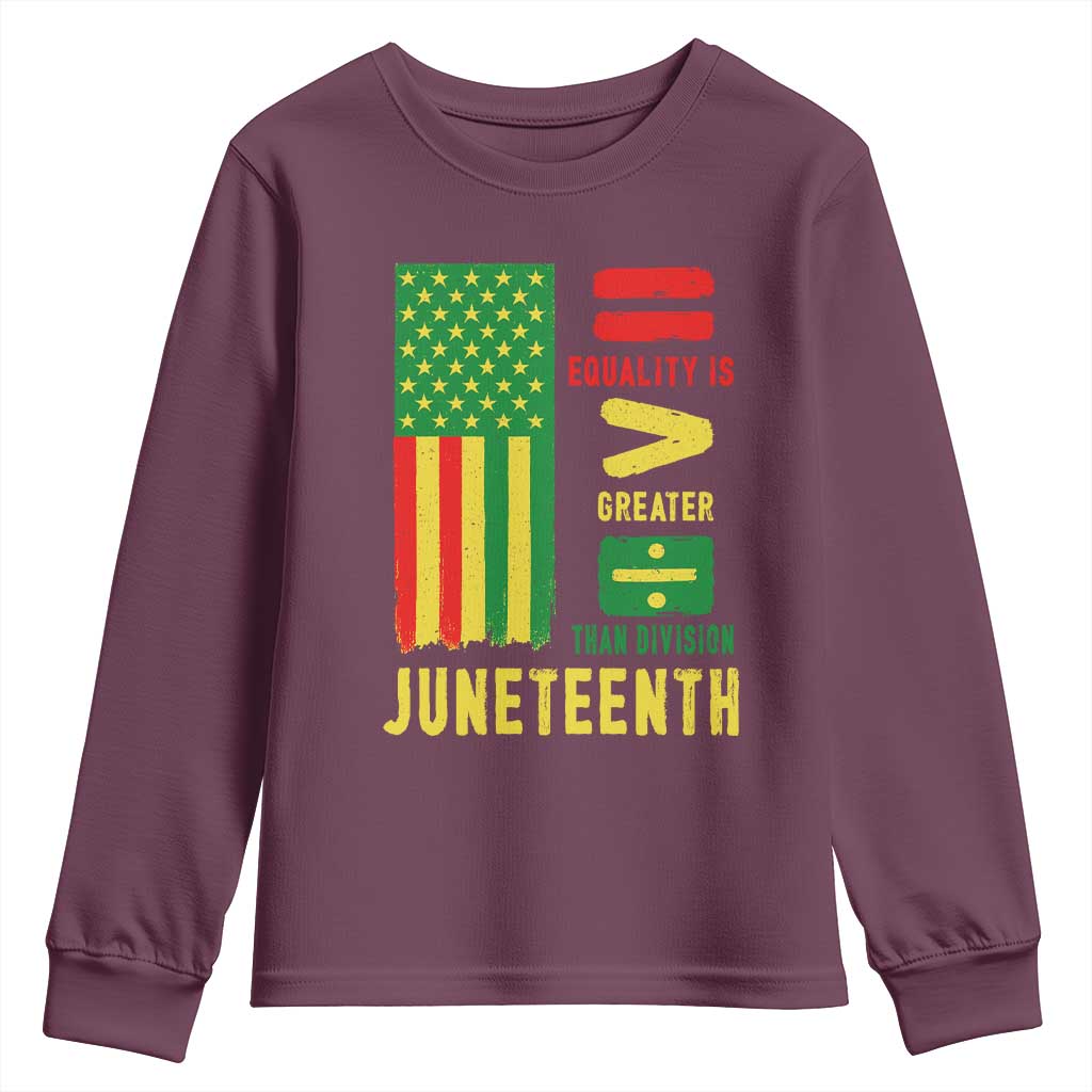 Juneteenth Equality Is Greater Than Division Youth Sweatshirt Juneteenth American Flag