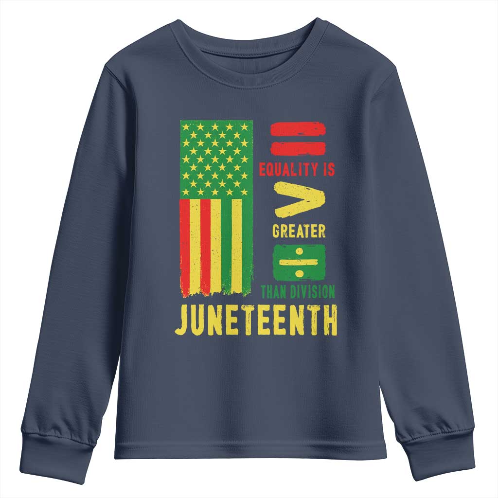 Juneteenth Equality Is Greater Than Division Youth Sweatshirt Juneteenth American Flag