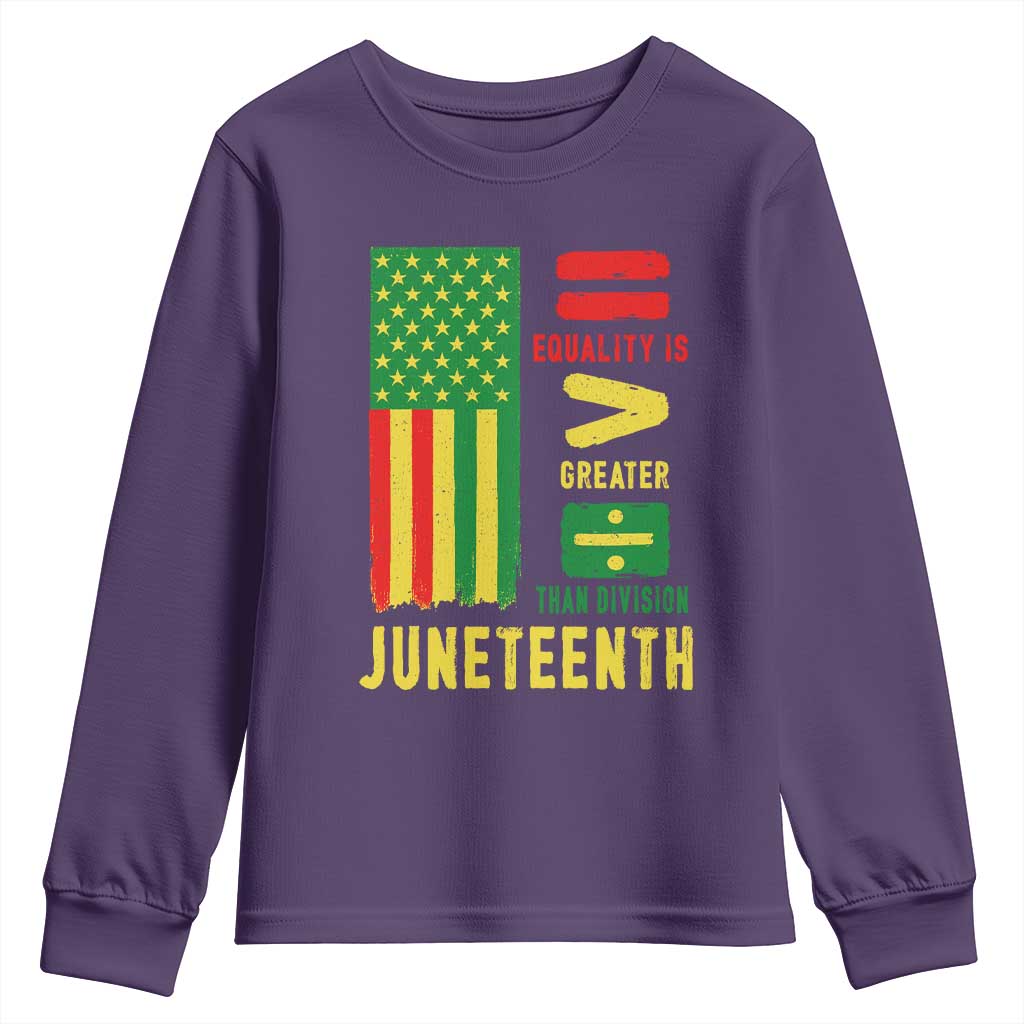 Juneteenth Equality Is Greater Than Division Youth Sweatshirt Juneteenth American Flag
