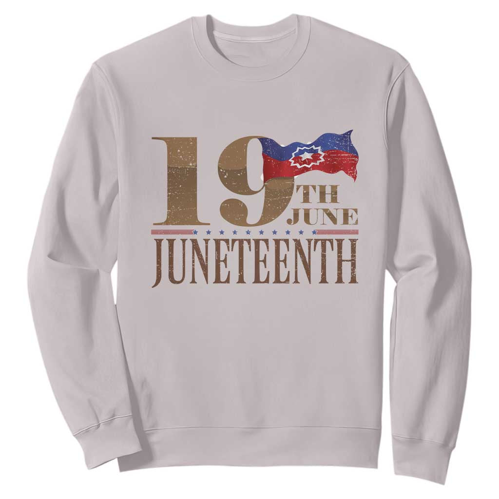 19th June Juneteenth Freedom Day Sweatshirt Juneteenth Flag