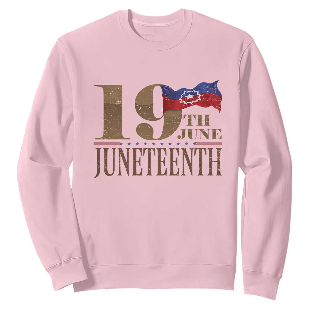 19th June Juneteenth Freedom Day Sweatshirt Juneteenth Flag