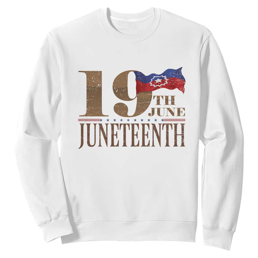 19th June Juneteenth Freedom Day Sweatshirt Juneteenth Flag