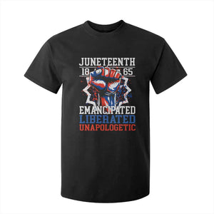 Juneteenth 1865 Emancipated Liberated Unapologetic T Shirt For Kid Hand Fist Juneteenth Flag