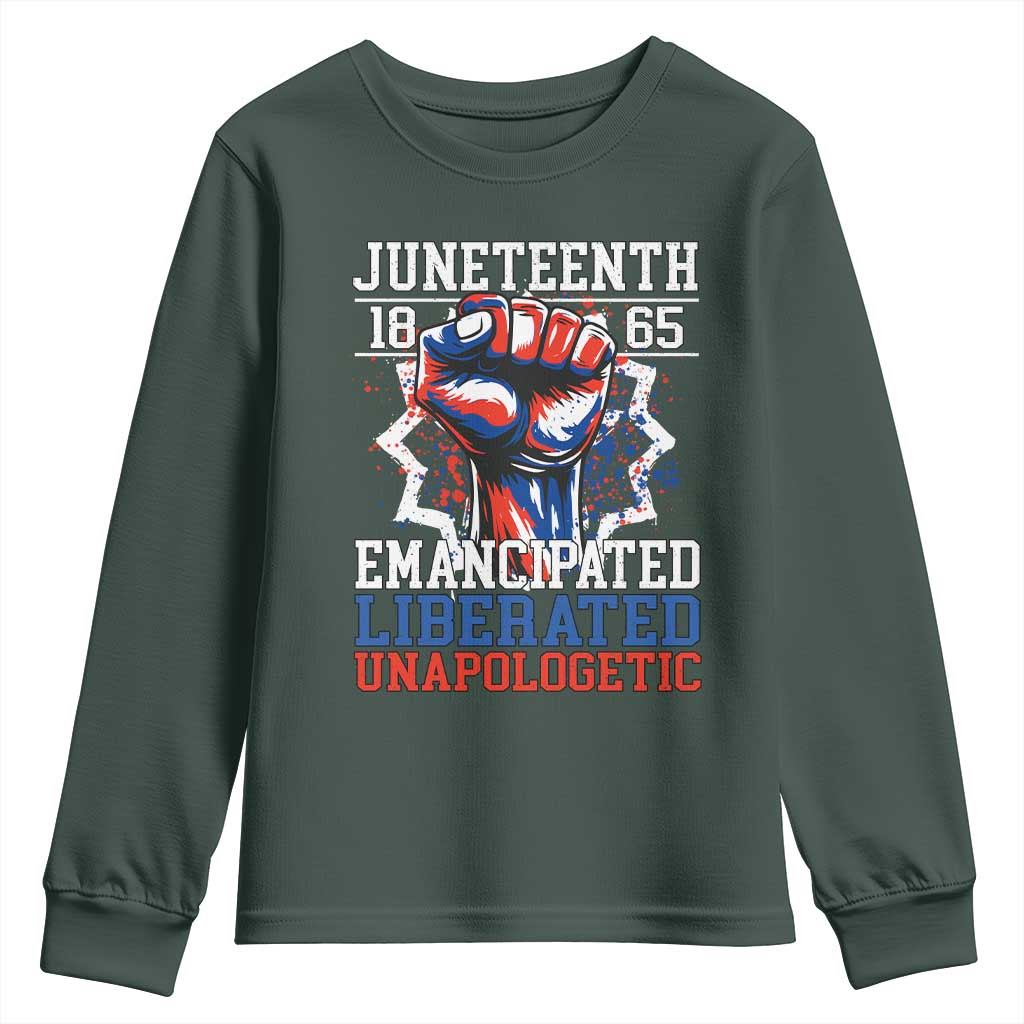 Juneteenth 1865 Emancipated Liberated Unapologetic Youth Sweatshirt Hand Fist Juneteenth Flag