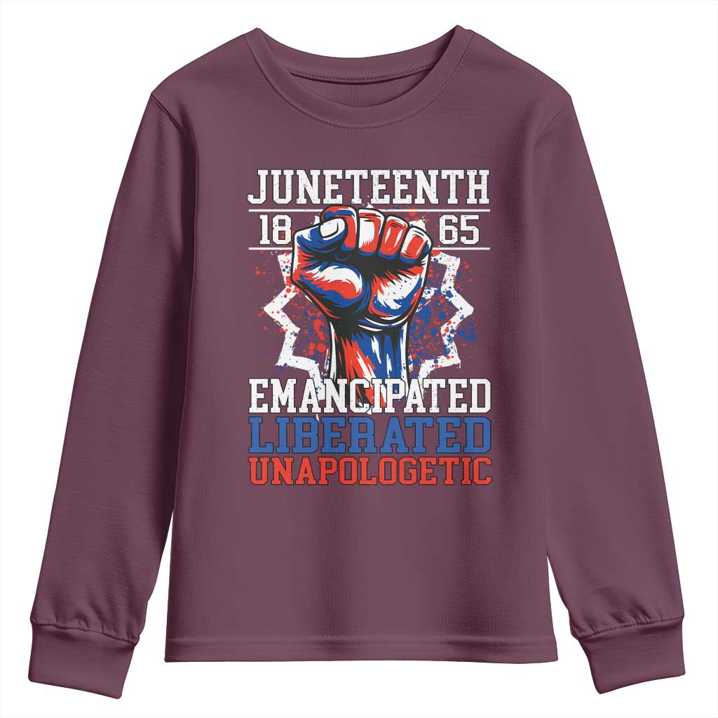 Juneteenth 1865 Emancipated Liberated Unapologetic Youth Sweatshirt Hand Fist Juneteenth Flag