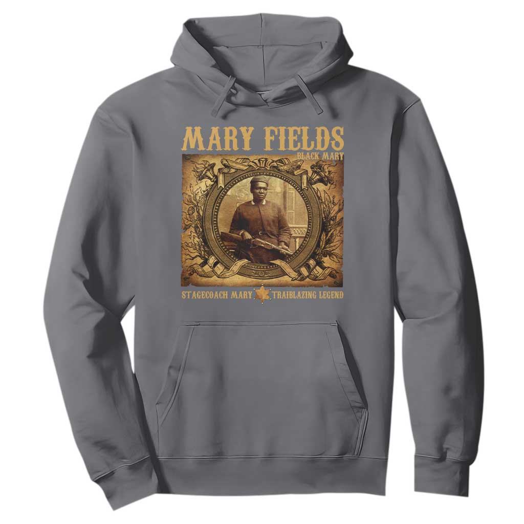 Mary Fields Hoodie Stagecoach Mary Trailblazing Legend Black Cowgirl