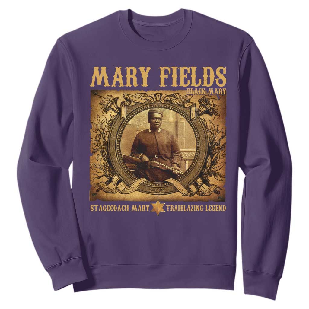 Mary Fields Sweatshirt Stagecoach Mary Trailblazing Legend Black Cowgirl