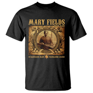 Mary Fields T Shirt Stagecoach Mary Trailblazing Legend Black Cowgirl