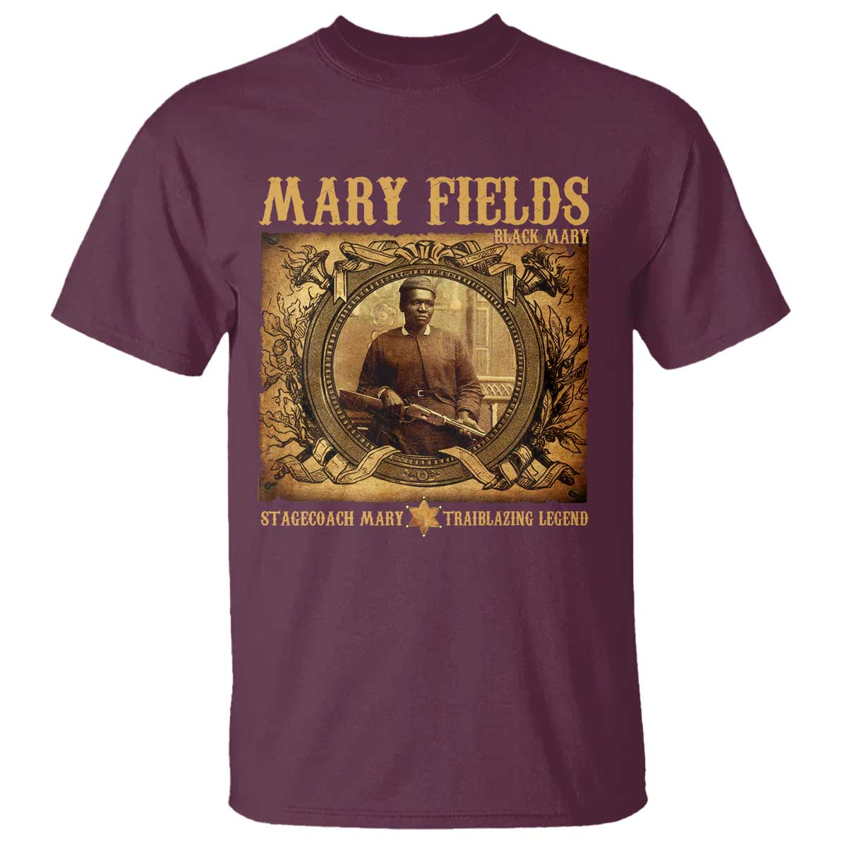 Mary Fields T Shirt Stagecoach Mary Trailblazing Legend Black Cowgirl