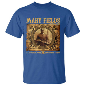 Mary Fields T Shirt Stagecoach Mary Trailblazing Legend Black Cowgirl