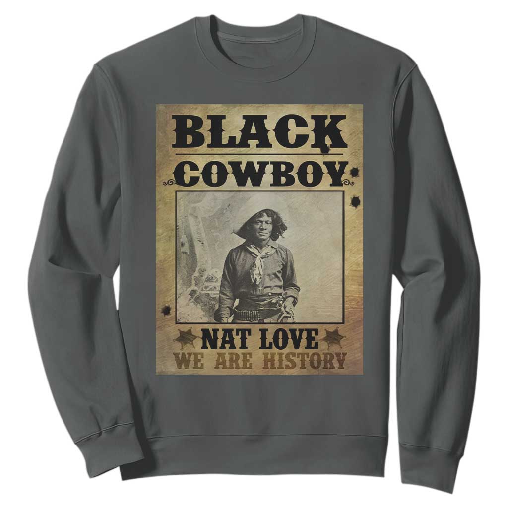 Black Cowboy Nat Love Sweatshirt Black History Month