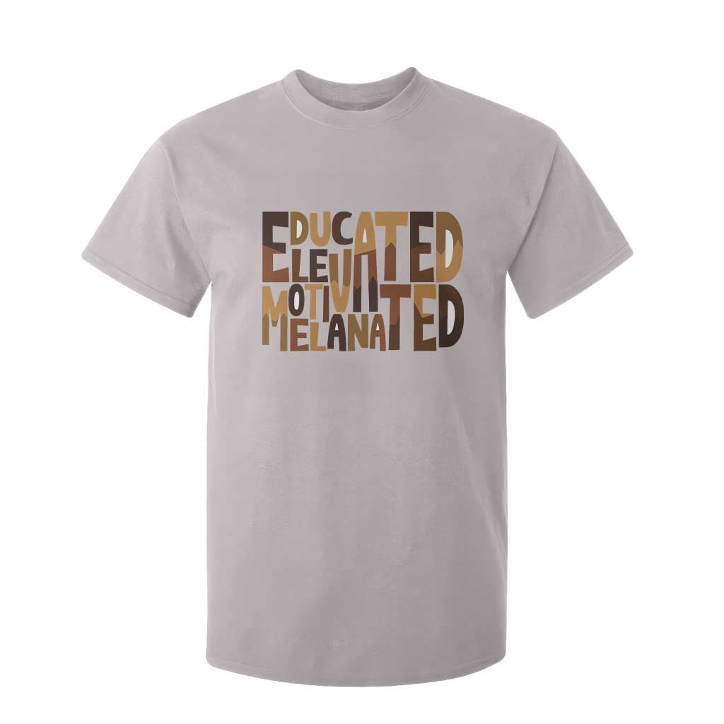 Educated Elevated Motivated Melanated T Shirt For Kid Proud African American