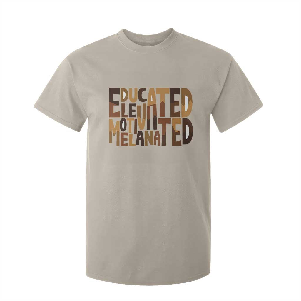 Educated Elevated Motivated Melanated T Shirt For Kid Proud African American