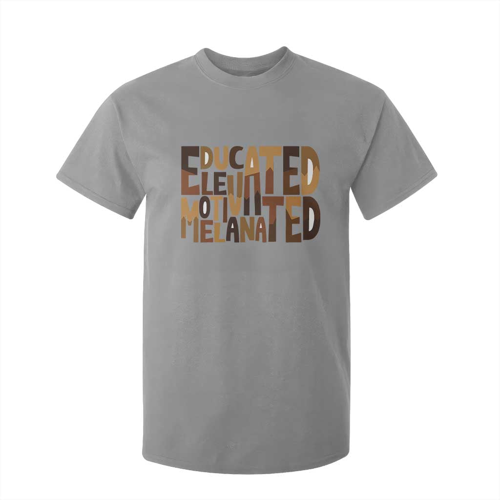 Educated Elevated Motivated Melanated T Shirt For Kid Proud African American