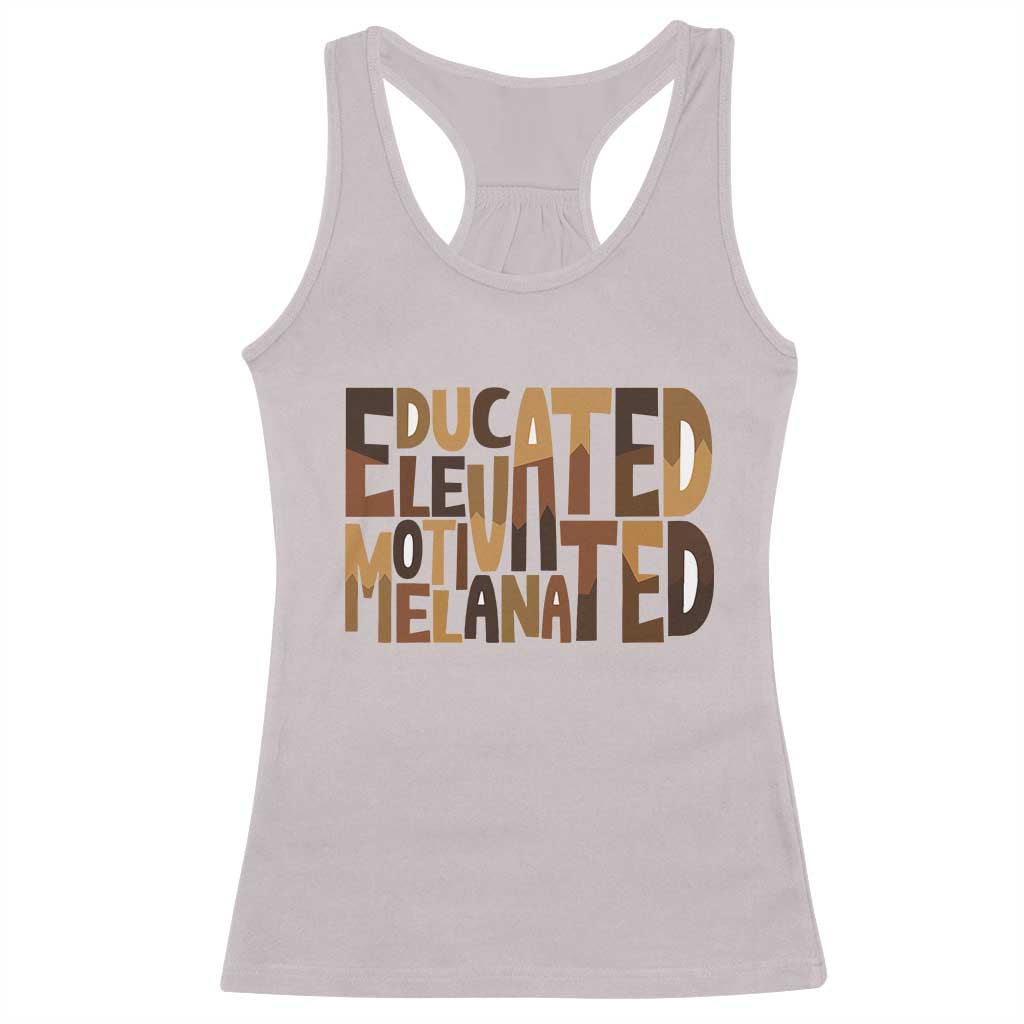 Educated Elevated Motivated Melanated Racerback Tank Top Proud African American