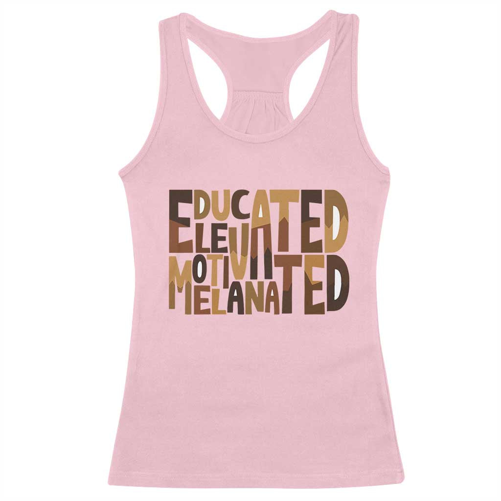 Educated Elevated Motivated Melanated Racerback Tank Top Proud African American