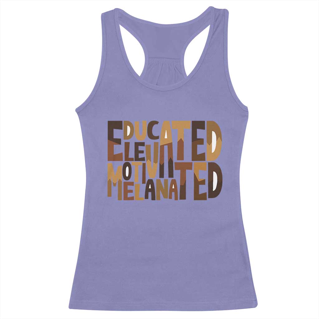 Educated Elevated Motivated Melanated Racerback Tank Top Proud African American