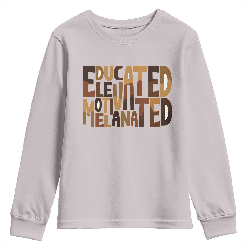 Educated Elevated Motivated Melanated Youth Sweatshirt Proud African American