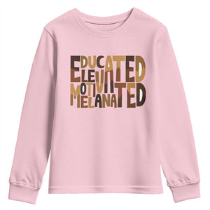 Educated Elevated Motivated Melanated Youth Sweatshirt Proud African American