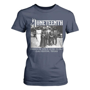 History Of Juneteenth T Shirt For Women Freedom Since June 19 Galveston Texas