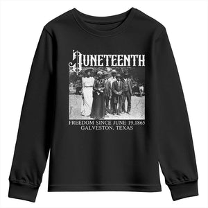 History Of Juneteenth Youth Sweatshirt Freedom Since June 19 Galveston Texas