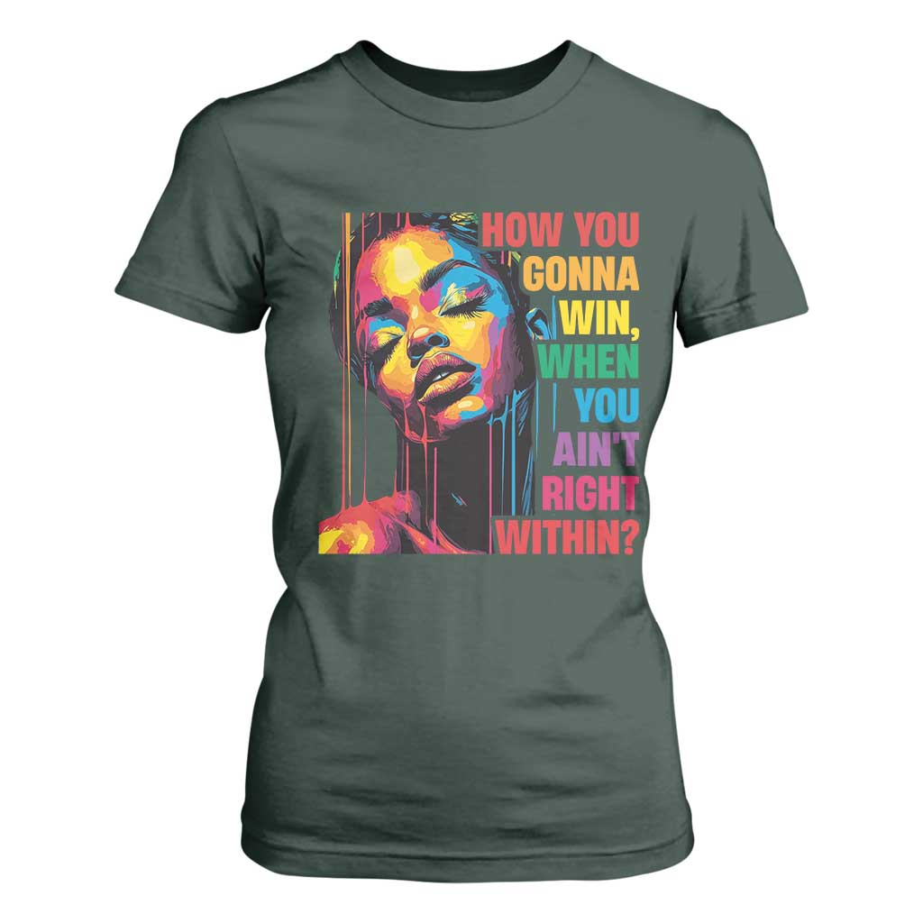 How You Gonna Win When You Aint Right Within T Shirt For Women Black History