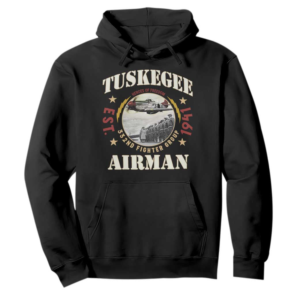 Tuskegee Airman Hoodie Heroes Of Freedom 332ND Fighter Group Est 1941