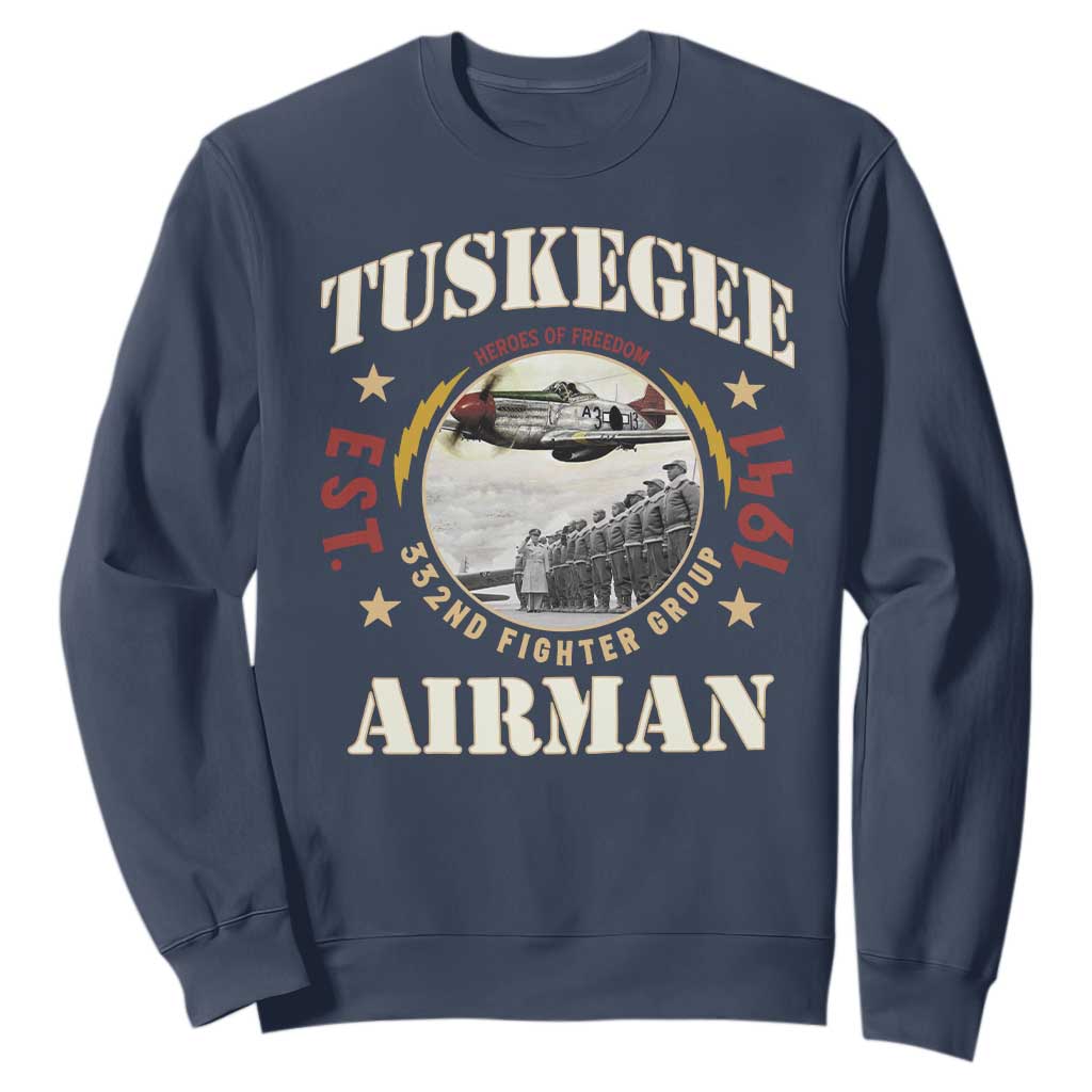 Tuskegee Airman Sweatshirt Heroes Of Freedom 332ND Fighter Group Est 1941